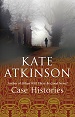 Case Histories - Kate Atkinson